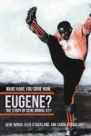What Have You Done Now, Eugene? cover