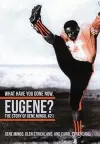 What Have You Done Now, Eugene? cover