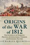 Origins of the War of 1812 cover