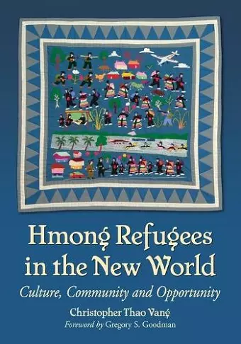 Hmong Refugees in the New World cover