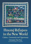 Hmong Refugees in the New World cover