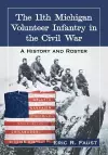 The 11th Michigan Volunteer Infantry in the Civil War cover
