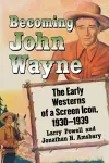 Becoming John Wayne cover