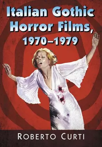 Italian Gothic Horror Films, 1970-1979 cover