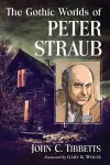 The Gothic Worlds of Peter Straub cover