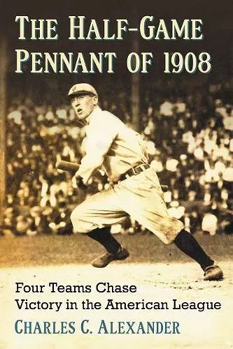 The Half-Game Pennant of 1908 cover