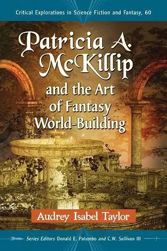 Patricia A. McKillip and the Art of Fantasy World-Building cover