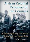 African Colonial Prisoners of the Germans cover