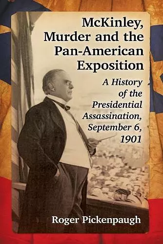 McKinley, Murder and the Pan-American Exposition cover
