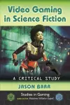 Video Gaming in Science Fiction cover