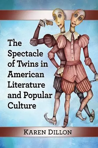 The Spectacle of Twins in American Literature and Popular Culture cover