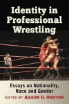 Identity in Professional Wrestling cover