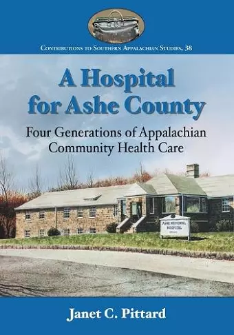 A Hospital for Ashe County cover