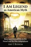 I Am Legend as American Myth cover