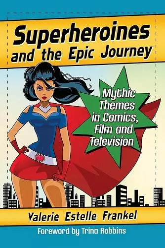 Superheroines and the Epic Journey cover