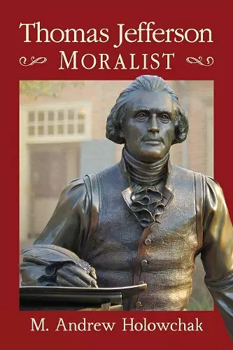 Thomas Jefferson: Moralist cover