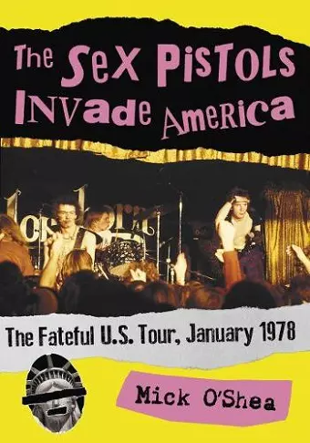 The Sex Pistols Invade America cover