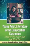 Young Adult Literature in the Composition Classroom cover