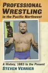 Professional Wrestling in the Pacific Northwest cover