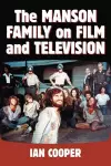 The Manson Family on Film and Television cover