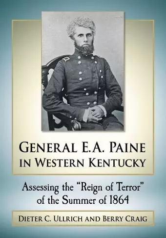 General E.A. Paine in Western Kentucky cover