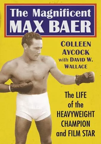 The Magnificent Max Baer cover