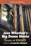 Joss Whedon’s Big Damn Movie cover