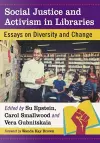 Social Justice and Activism in Libraries cover