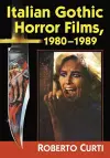 Italian Gothic Horror Films, 1980-1989 cover