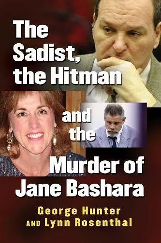 The Sadist, the Hitman and the Murder of Jane Bashara cover