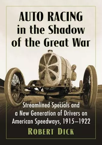 Auto Racing in the Shadow of the Great War cover