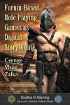Forum-Based Role Playing Games as Digital Storytelling cover