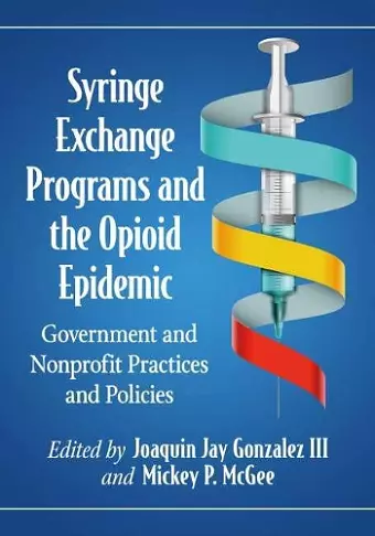 Syringe Exchange Programs and the Opioid Epidemic cover