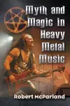 Myth and Magic in Heavy Metal Music cover