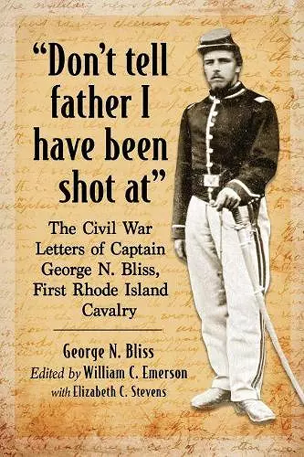 "Don't tell father I have been shot at" cover