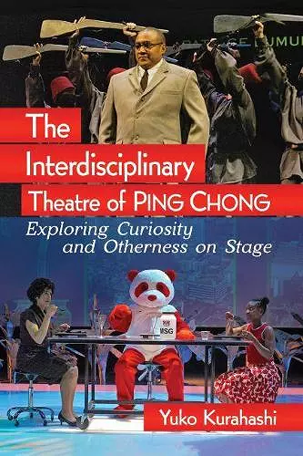 The Interdisciplinary Theatre of Ping Chong cover