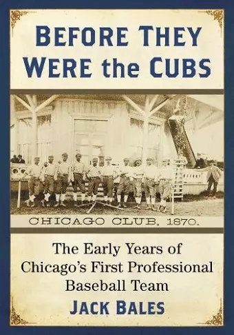 Before They Were the Cubs cover