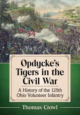 Opdycke's Tigers in the Civil War cover