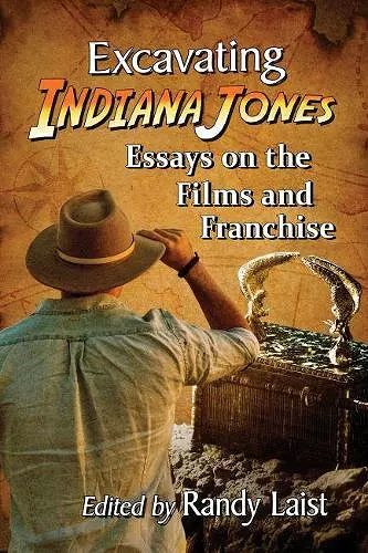 Excavating Indiana Jones cover