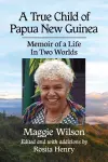 A True Child of Papua New Guinea cover