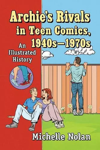 Archie's Rivals in Teen Comics, 1940s-1970s cover