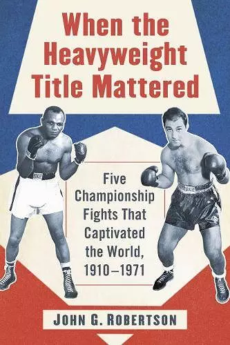 When the Heavyweight Title Mattered cover