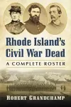 Rhode Island's Civil War Dead cover