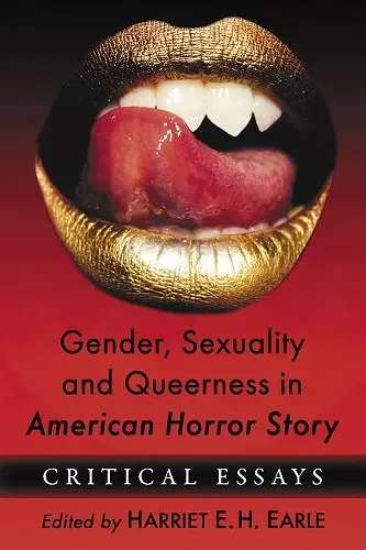 Gender, Sexuality and Queerness in American Horror Story cover