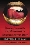 Gender, Sexuality and Queerness in American Horror Story cover
