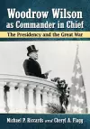 Woodrow Wilson as Commander in Chief cover