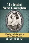 The Trial of Emma Cunningham cover