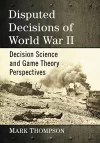 Disputed Decisions of World War II cover
