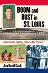 Boom and Bust in St. Louis cover