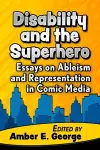 Disability and the Superhero cover